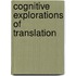 Cognitive Explorations Of Translation