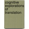 Cognitive Explorations Of Translation by Sharon O'Brien