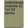 Collectanea (Volume 2); 1st-2d Series door Charles Crawford