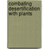 Combating Desertification with Plants