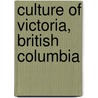 Culture of Victoria, British Columbia by Not Available