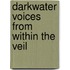 Darkwater Voices from Within the Veil