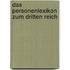 Das Personenlexikon zum Dritten Reich