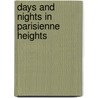Days And Nights In Parisienne Heights door Ron Caldwell