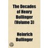 Decades of Henry Bullinger (Volume 3)