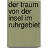 Der Traum von der Insel im Ruhrgebiet