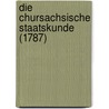 Die Chursachsische Staatskunde (1787) by Carl Gottlob Rossig