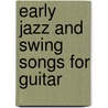 Early Jazz And Swing Songs For Guitar door David Hamburger