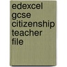 Edexcel Gcse Citizenship Teacher File door Trevor Green
