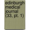 Edinburgh Medical Journal (33, Pt. 1) door General Books