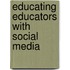 Educating Educators With Social Media