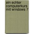Ein echter Computerkurs mit Windows 7