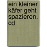 Ein Kleiner Käfer Geht Spazieren. Cd door Detlev Jöcker