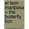 El Leon Mariposa = The Butterfly Lion door Michael Morpurgo
