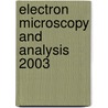 Electron Microscopy and Analysis 2003 door McVitie McVitie