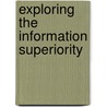 Exploring the Information Superiority door Walter Perry