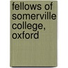 Fellows of Somerville College, Oxford door Not Available