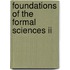 Foundations Of The Formal Sciences Ii