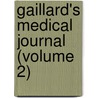 Gaillard's Medical Journal (Volume 2) door Edwin Samuel Gaillard