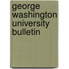 George Washington University Bulletin door George Washington University