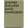 Gnomeo and Juliet junior novelization door Molly Mcguire Woods
