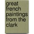 Great French Paintings From The Clark