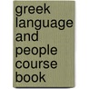 Greek Language And People Course Book door David Hardy