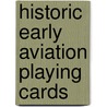 Historic Early Aviation Playing Cards door Onbekend