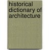 Historical Dictionary Of Architecture door Allison Lee Palmer