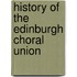 History Of The Edinburgh Choral Union