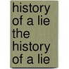 History of a Lie the History of a Lie by Herman Bernstein