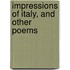 Impressions Of Italy, And Other Poems