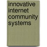 Innovative Internet Community Systems door A. Bui