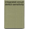 Integrated Circuit Defect-Sensitivity door Jose Pineda De Gyvez