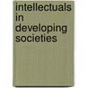 Intellectuals In Developing Societies by Syed Hussein Alatas