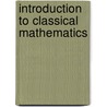Introduction To Classical Mathematics door Helmut Koch