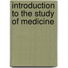 Introduction To The Study Of Medicine door Henri Roger