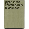 Japan in the Contemporary Middle East door Kaoru Sugihara