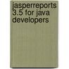 Jasperreports 3.5 For Java Developers door David Heffelfinger