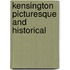 Kensington Picturesque And Historical