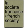 La societe Francaise / French Society door Pedro Estop Garanto