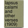 Lapsus Calami and Other Verses (1909) by James Kenneth Stephen