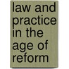 Law and Practice in the Age of Reform door Kriston R. Rennie