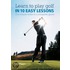 Learn To Play Golf In 10 Easy Lessons