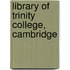 Library Of Trinity College, Cambridge