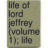 Life Of Lord Jeffrey (Volume 1); Life door Lord Henry Cockburn Cockburn