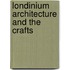 Londinium Architecture And The Crafts