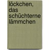 Löckchen, das schüchterne Lämmchen by Tony Wolf
