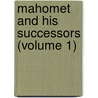 Mahomet And His Successors (Volume 1) door Washington Washington Irving