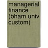 Managerial Finance (Bham Univ Custom) door Hisham Farag